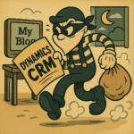 Vintage cartoon-style illustration of a 1930s bandit with a striped shirt, suspenders, and a handkerchief mask, sneaking away at night holding a paper labelled "Dynamics CRM." Behind him, a computer screen reads "My Blog."